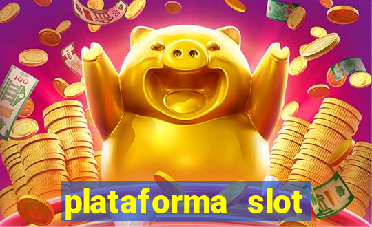 plataforma slot pagando no cadastro 2024