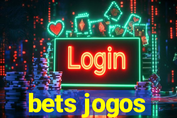 bets jogos