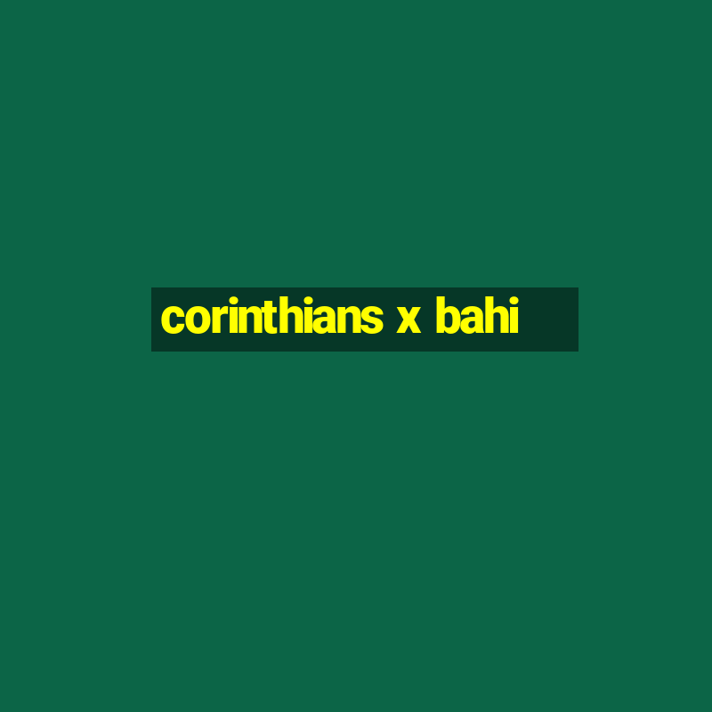 corinthians x bahi