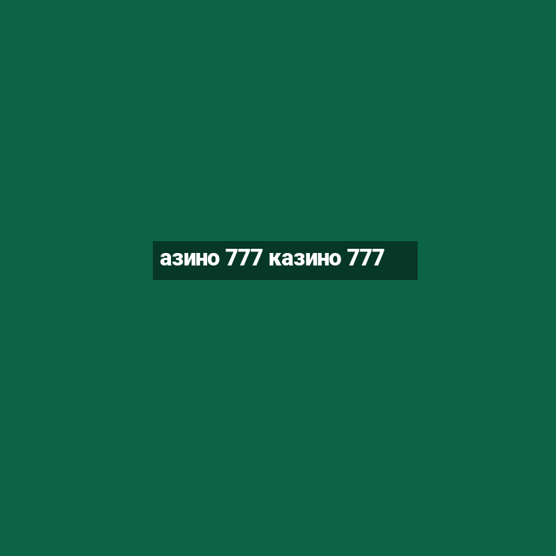 азино 777 казино 777