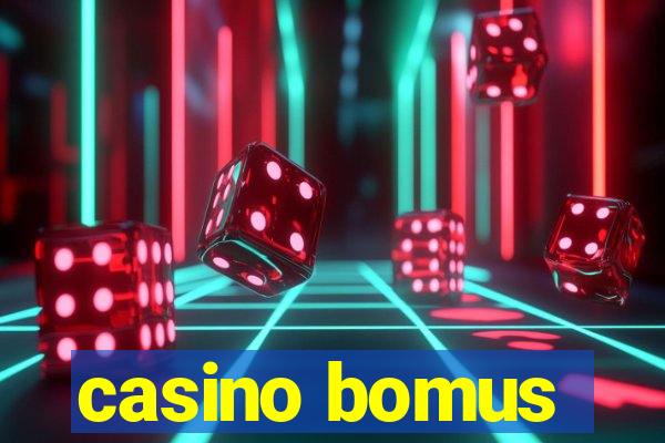 casino bomus