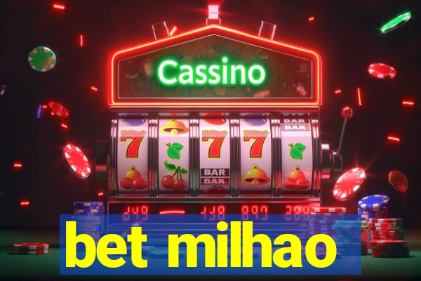 bet milhao