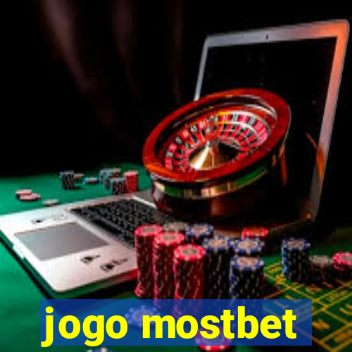 jogo mostbet