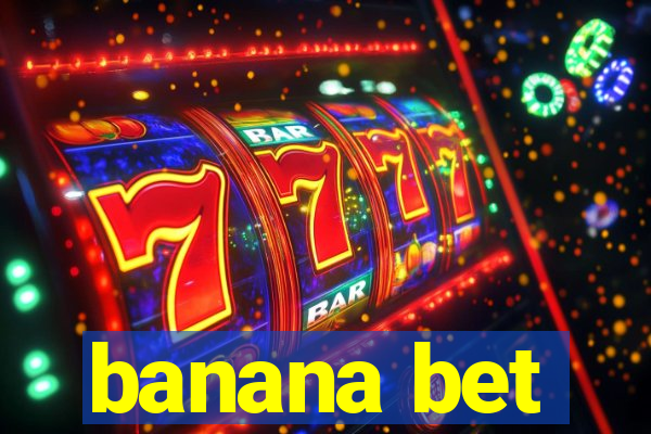 banana bet