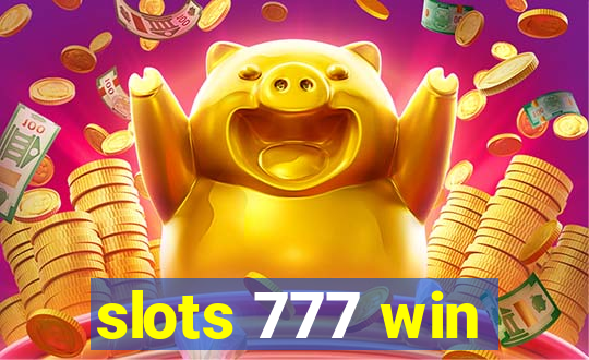 slots 777 win