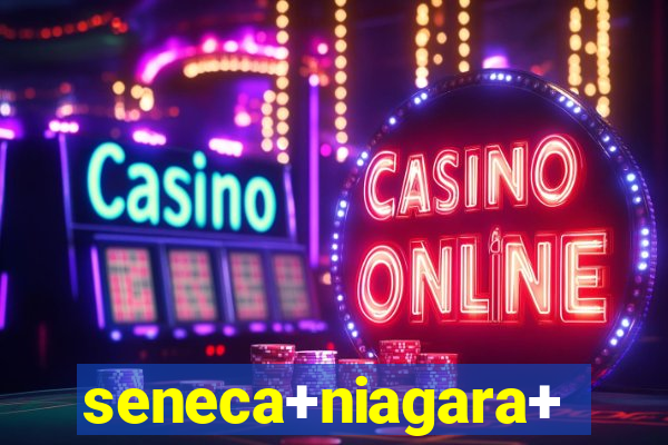 seneca+niagara+resort+&+casino