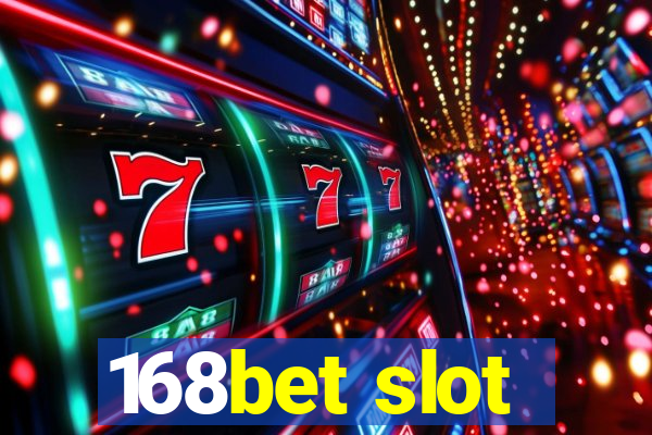 168bet slot