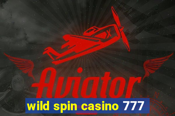 wild spin casino 777