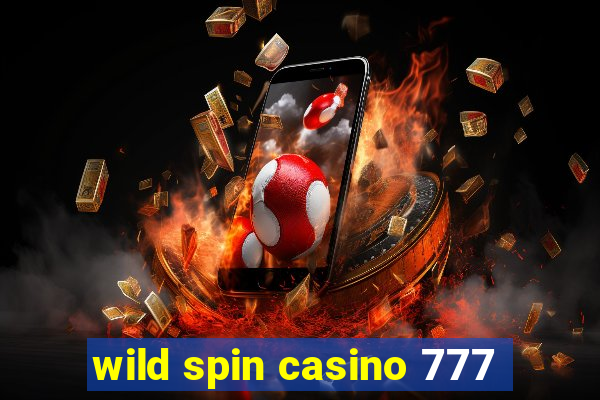 wild spin casino 777