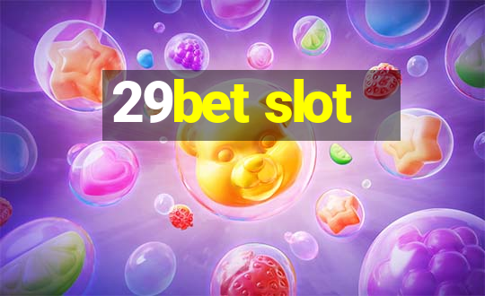 29bet slot