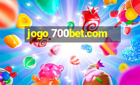 jogo 700bet.com