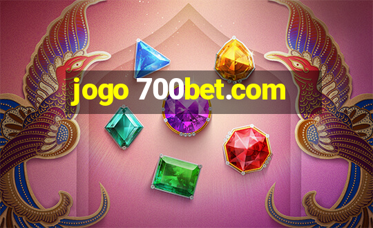 jogo 700bet.com