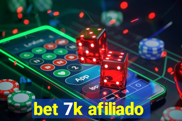 bet 7k afiliado