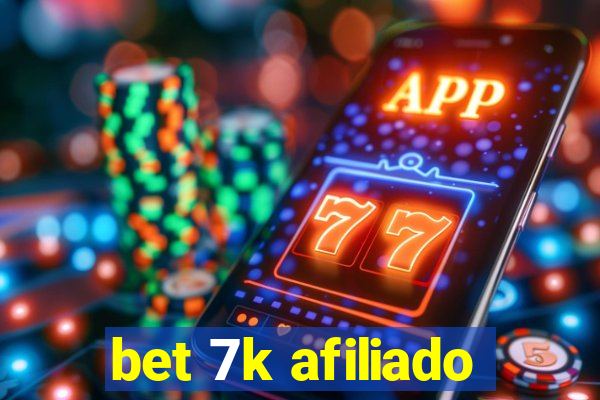 bet 7k afiliado