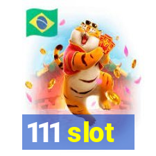 111 slot