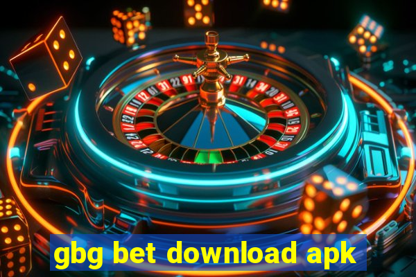 gbg bet download apk