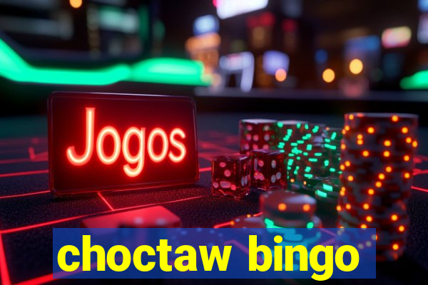 choctaw bingo