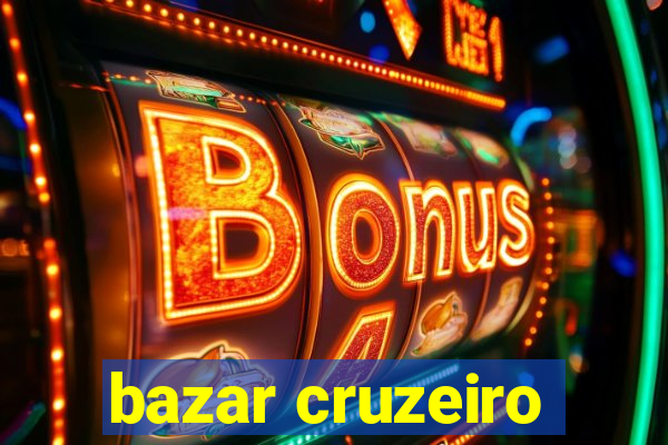 bazar cruzeiro