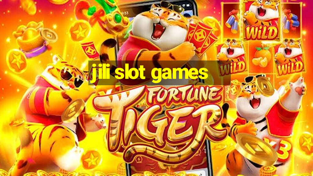 jili slot games