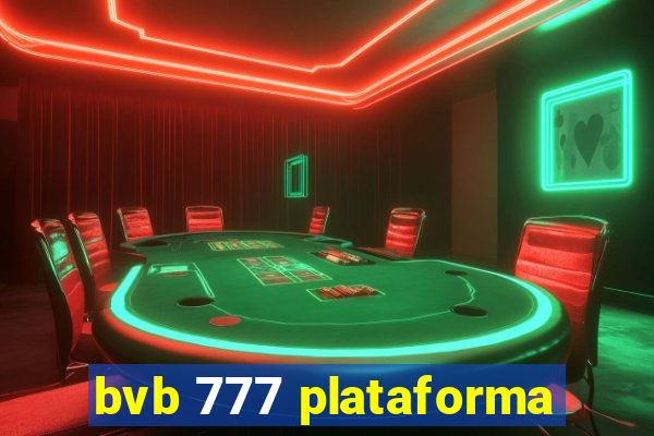 bvb 777 plataforma