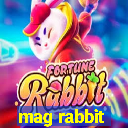 mag rabbit