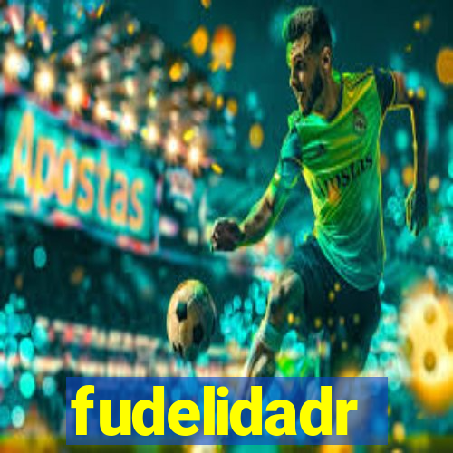 fudelidadr