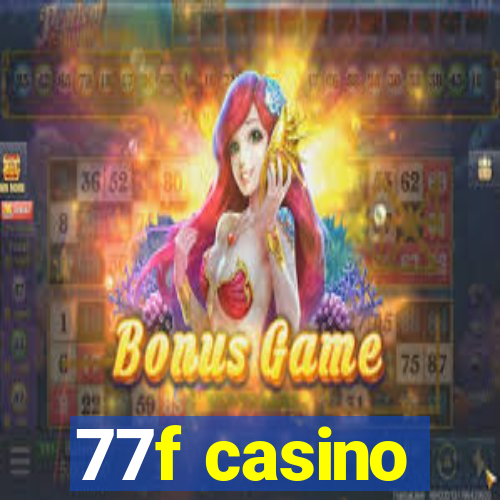 77f casino