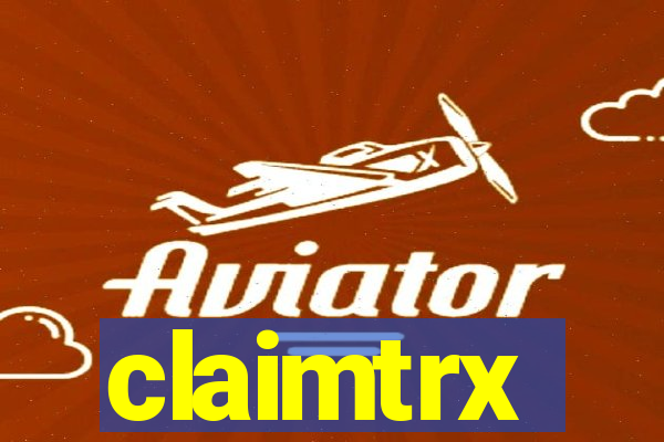 claimtrx