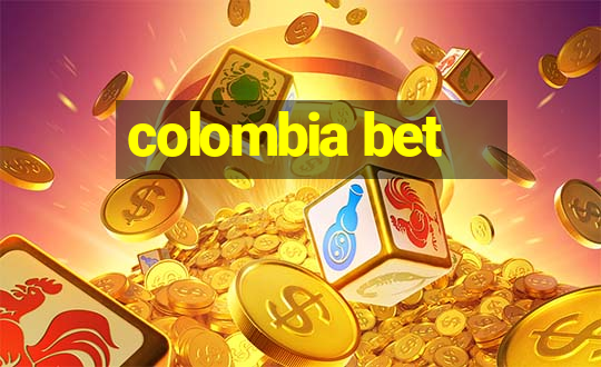 colombia bet