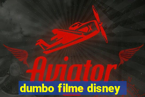 dumbo filme disney