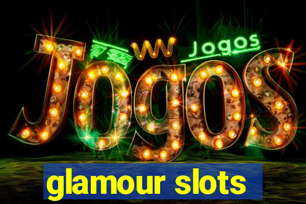 glamour slots