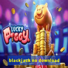 blackjack no download