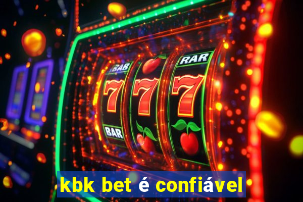 kbk bet é confiável