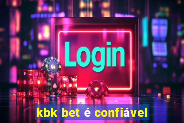 kbk bet é confiável