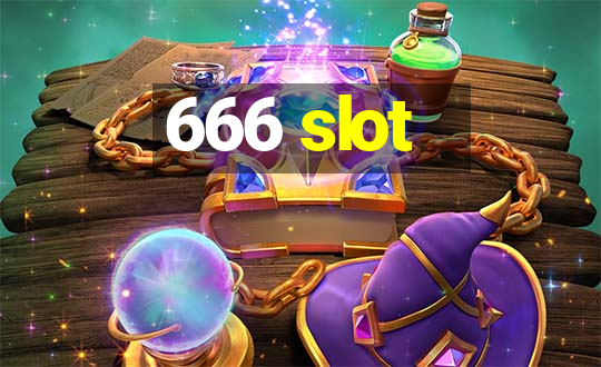 666 slot