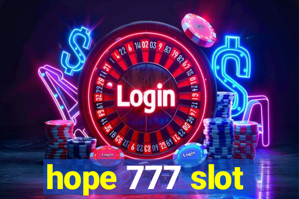 hope 777 slot