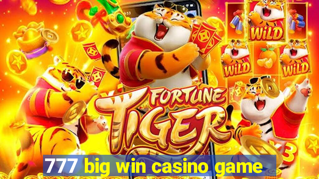 777 big win casino game