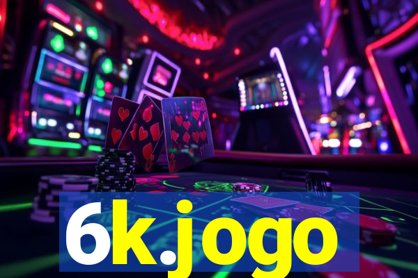 6k.jogo