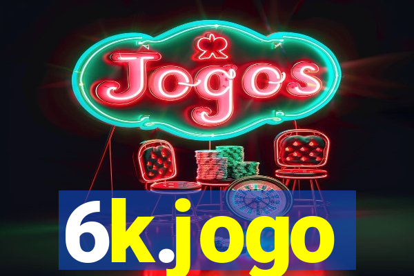 6k.jogo