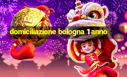 domiciliazione bologna 1 anno