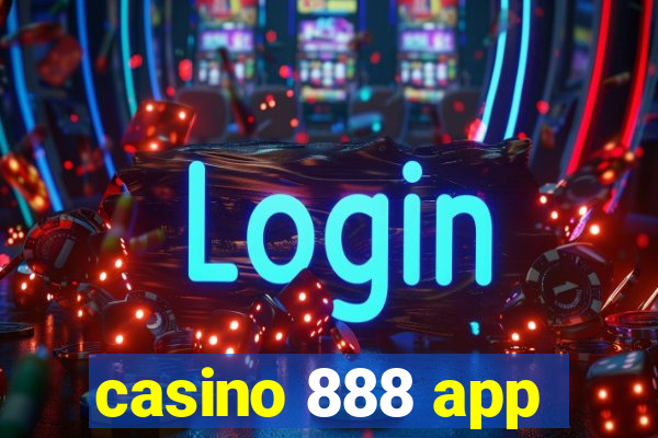 casino 888 app