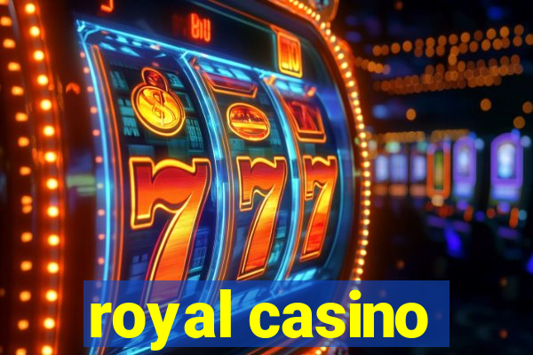 royal casino