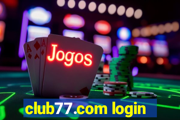 club77.com login