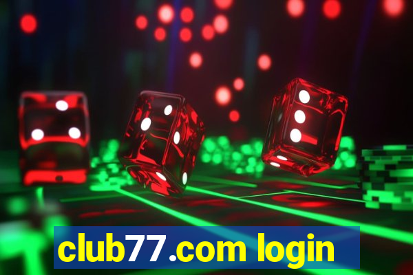 club77.com login