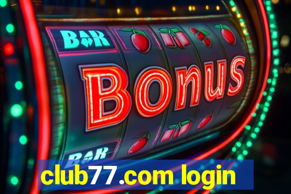 club77.com login