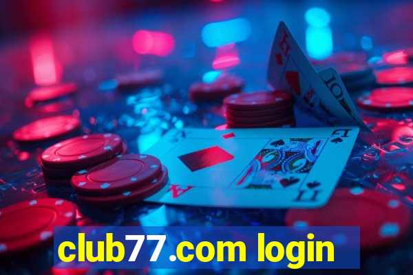 club77.com login