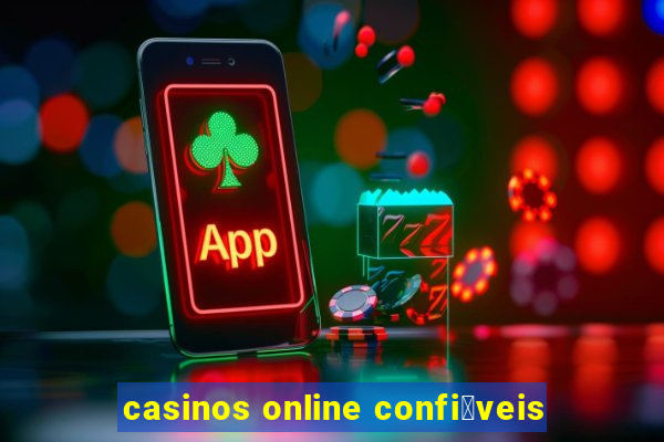 casinos online confi谩veis