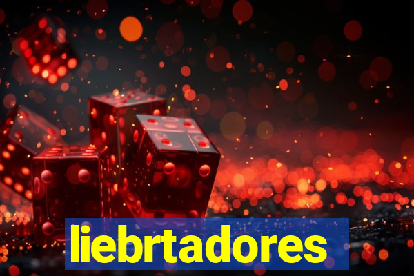 liebrtadores