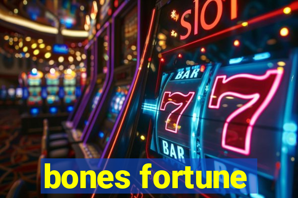 bones fortune