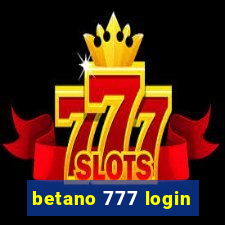 betano 777 login